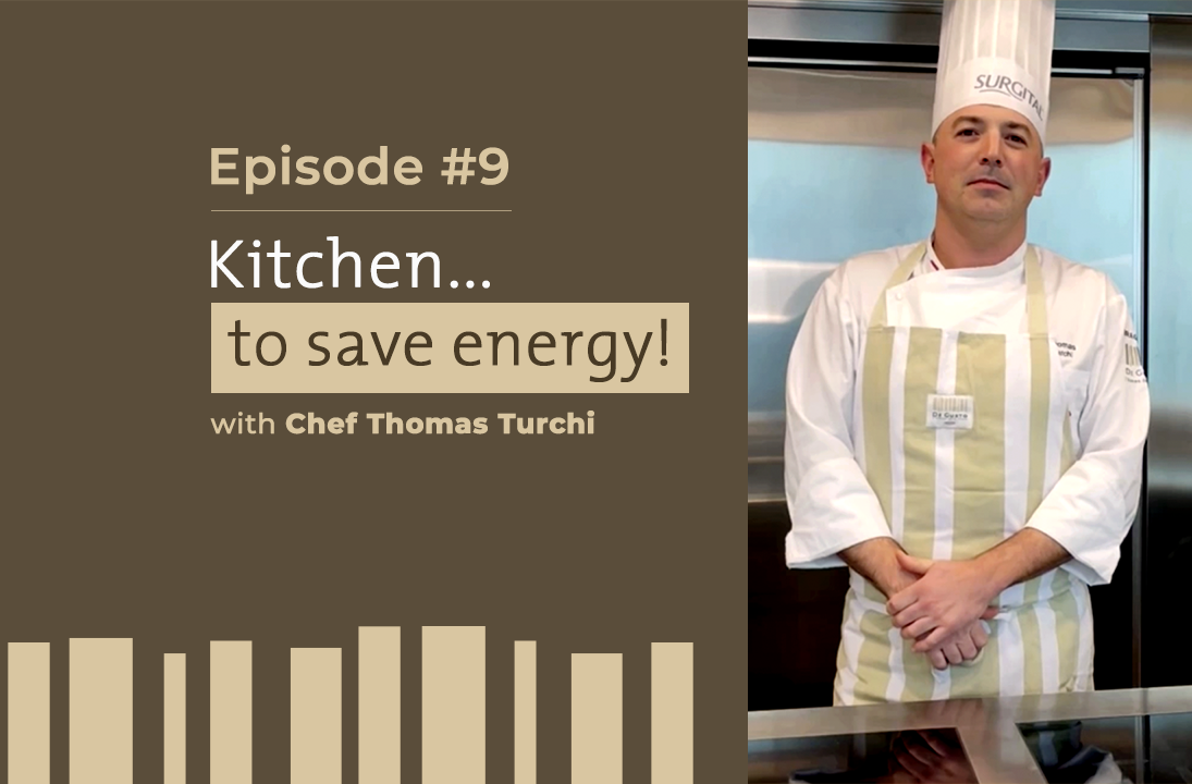Sapori in corso, episode #9: Kitchen...to save energy! With Chef Thomas Turchi
